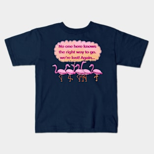 Wondering pink lost flamingos Kids T-Shirt